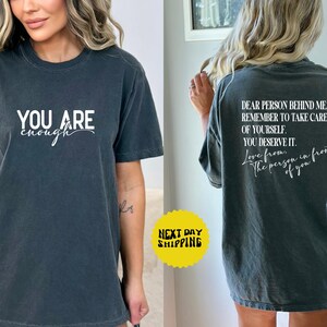 Comfort Colors &#39;Du bist genug&#39; beidseitiges Positivitäts-Shirt
