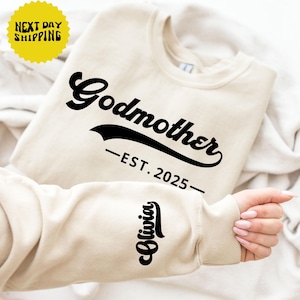 Custom Godmother Est Sweatshirt, Personalized Gift for Godmother Proposal, Baptism Day Gift, Godmother Hoodie,Godmother to Be Crewneck