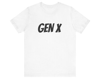 Gen X Unisex Jersey Short Sleeve Tee