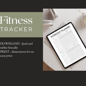 May include: A digital fitness tracker with the words "Fitness Tracker" at the top. The image includes a tablet displaying a "Workout Planner" with sections for exercises and dates. The text also mentions it is iPad and tablet friendly.