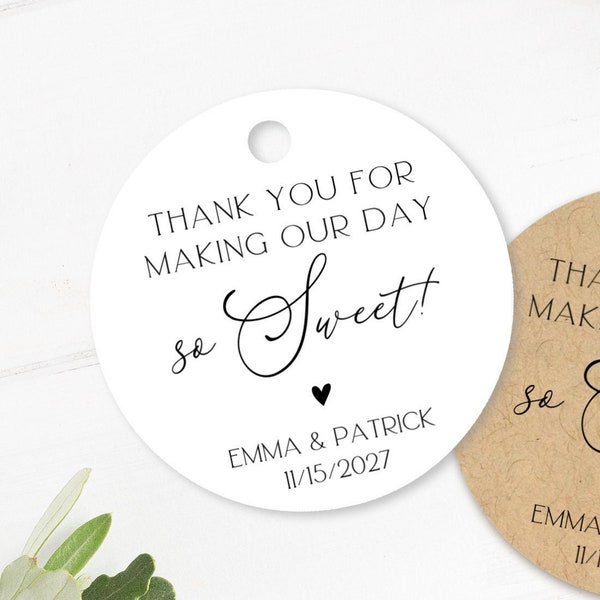 Thank you for making our day so sweet, wedding tags for favors, candy, cookies, donuts, cake box, minimal modern calligraphy (T-230)