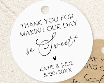 Personalisierte Hochzeitstags, danke, dass Sie unseren Tag so süß gemacht haben, individuelle Geschenkanhänger für Gefälligkeiten, Kekse, Donuts, minimale Kalligraphie T-230