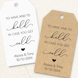To have and to hold in case you get cold, personalized tags for blankets, favors and gifts, minimal design, custom wedding tags C98-03