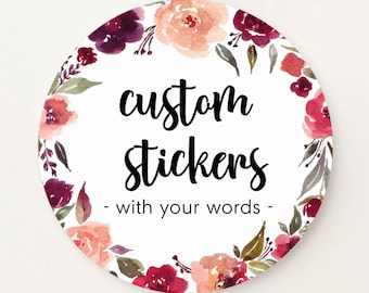 Custom stickers with your words or logo, burgundy pink coral flowers, personalized labels S-235