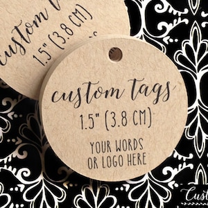 custom tags with your text or logo, circle 1.5 inch, favor tags, custom wedding tag, personalized tag, custom words tag, logo tag (T-12)