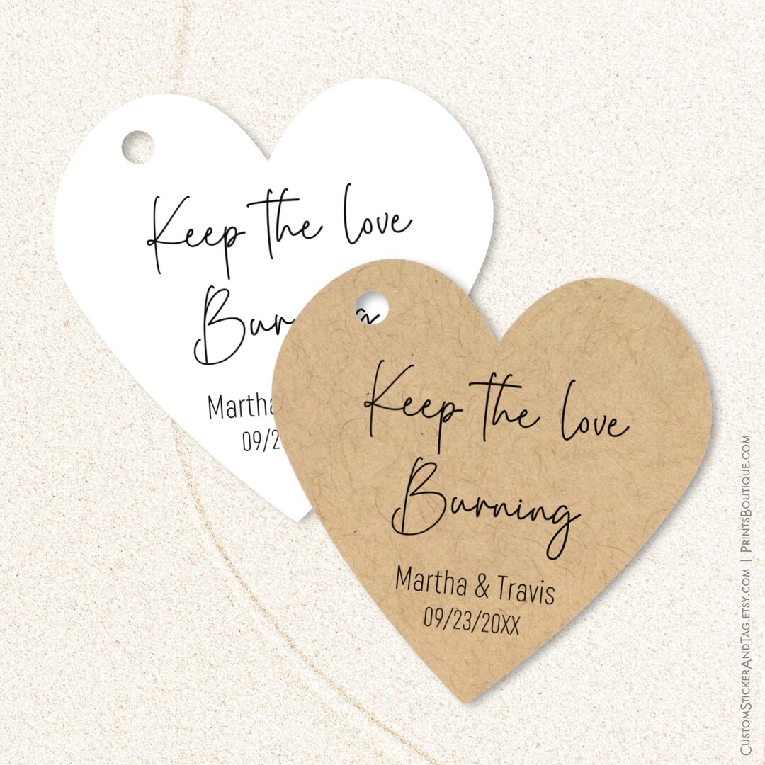 Wedding Favor Tags, Keep the Love Burning, Personalized Heart Shaped ...