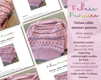 May include: A pink knitted cable sweater pattern for children aged 0-6 years. The pattern includes instructions for the materials needed, including yarn, needles, stitch markers, and buttons.