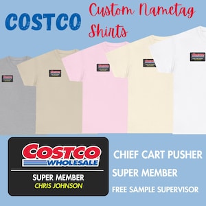 Costco Name Tag Tee | Super Member, Chief Cart Pusher or Sample Supervisor | Funny Costco Shirt for Adults | Matching Family Costco Outfit