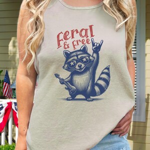 Feral and Free Raccoon Tank Top Funny Patriotic Shirt 4th of July BBQ Shirt Lake Life Summer Tank Parades BBQs Fireworks and Gifts