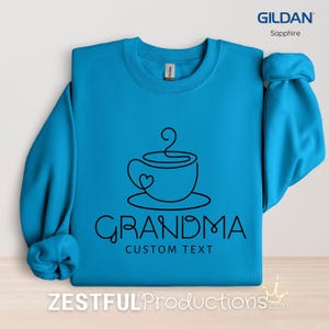 Personalized Grandma Custom Text Sweatshirt Mothers Day Gift Gift for Nana Grammy Sweatshirt Grandmother Gigi All Sizes S5XL