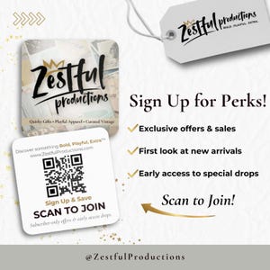 May include: Promotional image for Zestful Productions, displaying the logo on a tag and a card with a QR code. The text encourages sign-ups for perks, such as exclusive offers and early access to new arrivals and special drops.