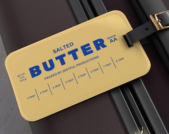 Salted Butter Stick Luggage Tag Funny Gift Idea Butter Lovers Chef Baker Kitchen Inspired Airport ID Badge Clip Vacation Suitcase Name Tag
