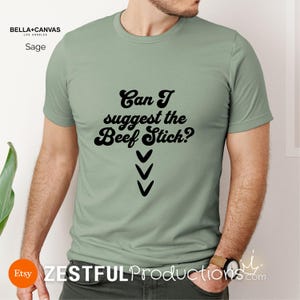 Funny Suggestive Beef Stick Shirt for Him  Mens Naughty Gag Gift Tee  Bachelor Party Shirt  Flirty Graphic Tee for Boyfriend or Hubby