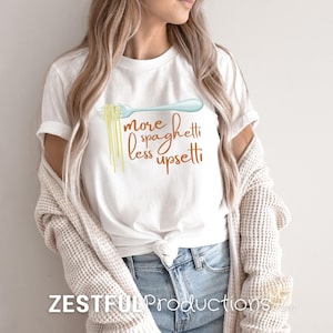 More Spaghetti Less Upsetti TShirt  Funny Foodie Tee  Pasta Lover Gifts for Her and Him