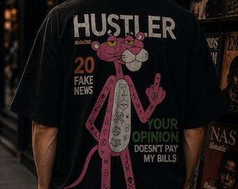 Comfort Colors Pink Panther Hustler Shirt, Your Opinion Doesn’t Pay My Bills Tee, Streetwear Graphic Shirt, Vintage Oversized Tee