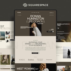 May include: A Squarespace website template design for a life coach named Rowan Hunington, featuring a neutral color palette, typography-focused layout, multiple page sections, photography placeholders, and brand logos like Vogue and Forbes.