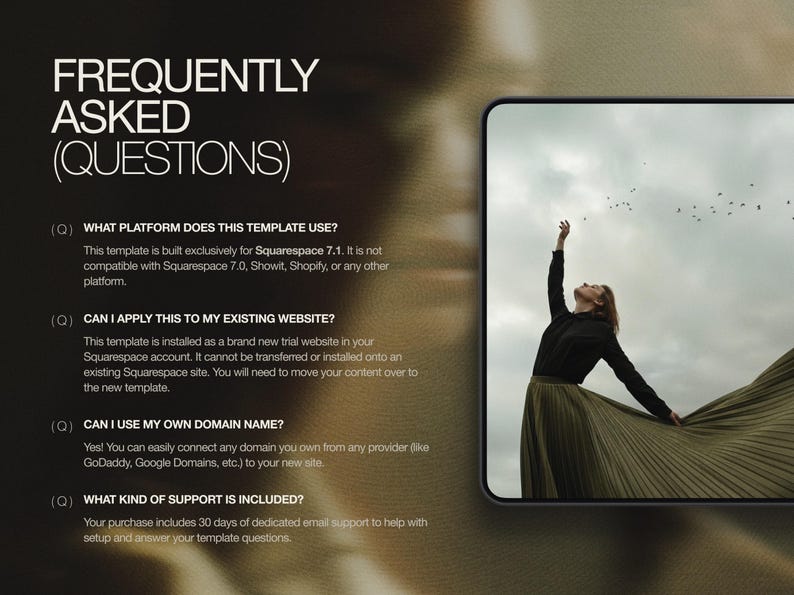 May include: A digital template information graphic with the text FREQUENTLY ASKED (QUESTIONS) and four Q&A sections regarding Squarespace 7.1 compatibility, installation, domain connection, and support, alongside a photo of a person in a long skirt.