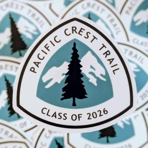 Pacific Crest Trail Sticker: PCT Class of 2026 2025, Thru Hiker Gift