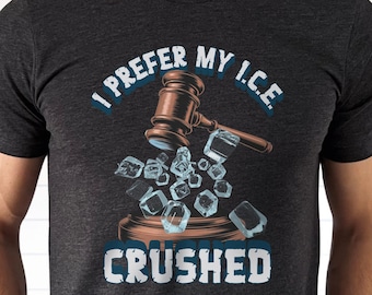 Camiseta Anti-ICE - Prefiro meu ICE esmagado, Direitos dos Imigrantes, Devido Processo Legal, Foda-se Trump, Pró-Democracia, Presente para um Esquerdista, Democrata, Liberal