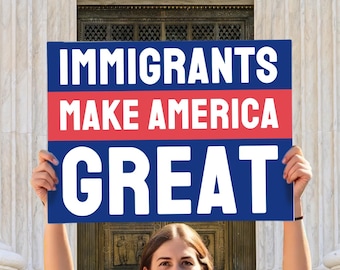 Print Your Own Protest March Sign - Digital Download, PNG, PDF, Immigrant Rights, Pro Immigration, Great for Leftists, Democrats, Socialists