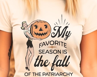 Feministisch Halloween-shirt - mijn favoriete seizoen is de val van het patriarchaat, feminisme-T-shirt, empowerment cadeau voor een vrouwenrechtenactiviste