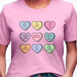 Leftist Candy Conversation Hearts Shirt, Valentine's Day Tee, Cute Gift for a Leftist, Democrat, Socialist, Progressive, Feminist, Activist