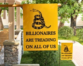 Mili- näre treten auf alle von uns Gartenfahne oder Hausbanner, antikapitalistisch, iss die Reichen, Geschenk für Linke, Sozialistische, Fortschrittliche
