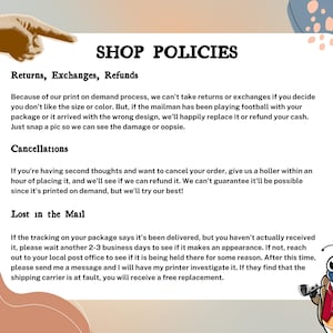 May include: A white rectangular sign with the text "SHOP POLICIES" at the top. The sign outlines policies for returns, exchanges, refunds, cancellations, and lost mail. A cartoon bug is in the bottom right corner.