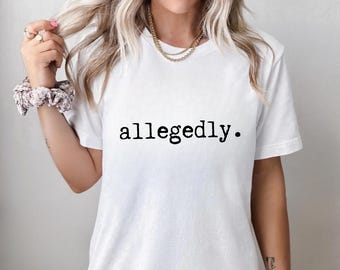 Angeblich lustiges Sweatshirt, JuraStudent Shirt, lustiges Jurist Geschenk, Sweatshirt, Juristin, Juristin, Juristin, Juristin, Juristin, Juristin und Juristin