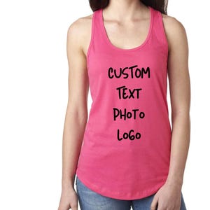 Custom Design Tank Top, Personalized Text Photo Logo Shirt for Women , Custom Racerback Tank Top, Women Racerback Tank Top, Sport Tank Top