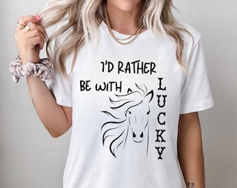 Personalized Horse Shirt, Custom Equestrian Shirt, I'd Rather Be With My Horse Shirt, Gift For Horse Lover, Horse Owner Shirt, Funny Shirt