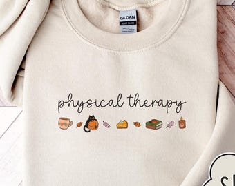 PT Shirt for the Fall, Physical Therapy Gift Sweater, Physiotherapy Autumn Sweatshirt, PTA Appreciation Gift, Halloween Crewneck