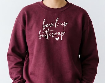 Bevel Up Buttercup - Cute Phlebotomist Gift, Phleb Tech Sweatshirt, Phlebotomy gift Idea Tshirt, Telemetry Nurse Crewneck, RN funny tshirt