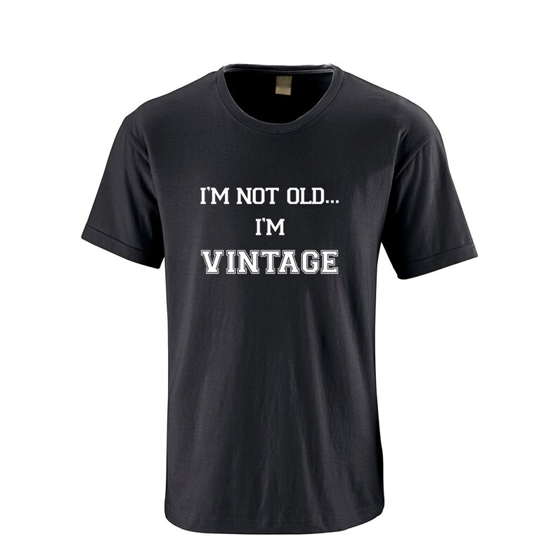Funny T Shirt i'm Not Old I'm Vintage Etsy