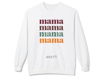 Funny Mama Colorful Motherhood Theme Crewneck Sweatshirt Gift for Mom Present for Wife Stay at Home Mom Idea Whimsical Comical Motherhood