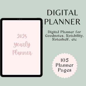 Op de afbeelding: Een digitale planner voor 2025 met 105 pagina's, compatibel met Goodnotes, Notability, Noteshelf en andere notitie-apps. De planner wordt weergegeven op een tabletscherm met een roze achtergrond en de tekst "2025 yearly planner" in roze cursief schrift.
