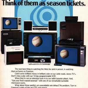 May include: A vintage print advertisement for Emerson electronics featuring a variety of televisions, VCRs, stereos, and a microwave oven. The ad features a baseball theme with baseballs on the screens of the televisions. The text reads "Think of them as season tickets." and "Fine tune your life. Emerson."