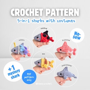 May include: A crochet pattern for five shark designs with costumes: ladybug, unicorn, bee, two-toned, and solid-colored. The image includes the text "CROCHET PATTERN" and "5-in-1 sharks with costumes". A bonus mystery shark pattern is also included.