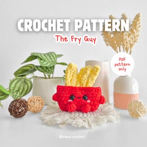 May include: A crochet pattern for "The Fry Guy" is displayed, featuring a red container of fries with a smiling face and yellow fries. The text "CROCHET PATTERN" and "PDF pattern only" are also visible.
