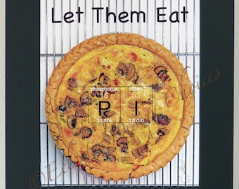 Let Them Eat Pi Photographic Art Math Geek Matted Print, Periodic Table STEM Home Decor, Quiche Food Art