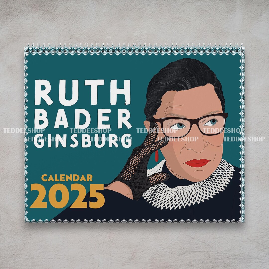 Well-behaved Woman Calendar 2025, Ruth Bader Ginsburg Feminist Calendar ...