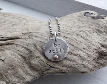 Personalized jewelry, sterling silver 'be still' pendant necklace, rustic charm necklace, scripture necklace, christian jewelry, religious