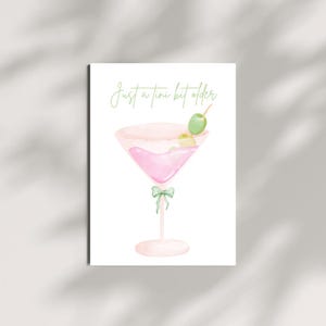 Just a Tini Bit Older Digital Birthday Card: martini-verjaardagskaart, leuke verjaardagskaart, flirtkaart
