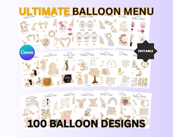 May include: A digital menu featuring 100 balloon designs for parties and events. The designs include arches, columns, numbers, and other shapes. The menu is editable and can be used with Canva.
