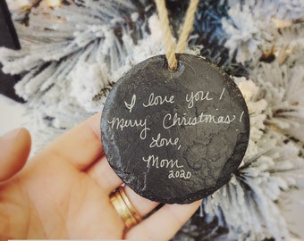 Handwriting Ornament | Signature | Slate Ornament | Mother's Day Ornament | Personalized Ornament | Actual Signature | Engraved