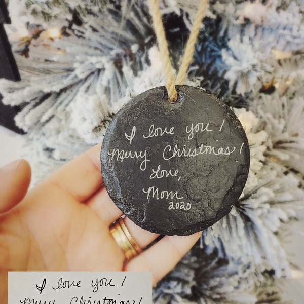 Handwriting Ornament | Signature | Slate Ornament | Mother's Day Ornament | Personalized Ornament | Actual Signature | Engraved