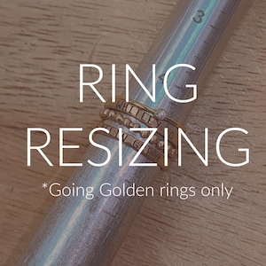 Ring Resizing for Going Golden Rings | Resize Rings up to One Size Larger | Ring Size Adjustments | Name Ring Resize