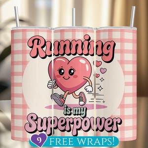Cute Running Tumbler Wrap, Running Is my Superpower 20 Oz Skinny Tumbler Sublimation PNG, Runner Heart Design Digital Download, Runner Gift