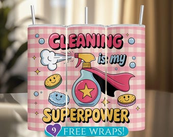 Funny Cleaning Tumbler Wrap, Cleaning Is My Superpower 20Oz Skinny Tumbler Wrap Sublimation PNG, Cute Housekeeper Maid Gift Digital Download