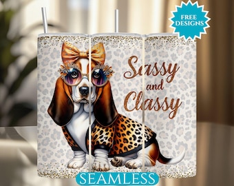 Sassy & Classy Basset Hound Tumbler Wrap, Leopard Dog Sublimation PNG, Seamless 20 Oz Skinny Tumbler, Digital Download, Basset Hound Gift